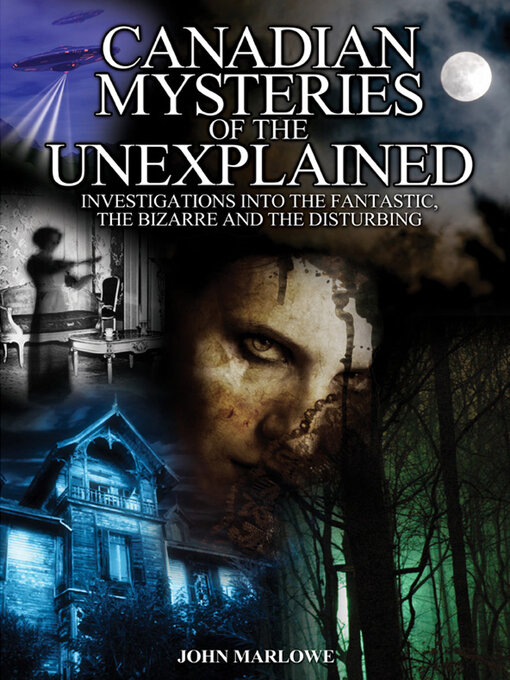Title details for Canadian Mysteries of the Unexplained by John Marlowe - Wait list